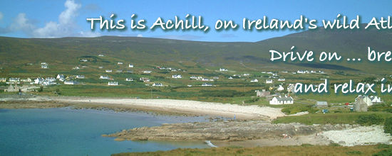 Achill Island, Co. Mayo, in the west of Ireland